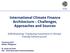 International Climate Finance Architecture Challenges, Approaches and Sources