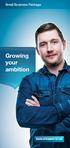 Small Business Package. Growing your ambition