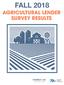 FALL 2018 AGRICULTURAL LENDER SURVEY RESULTS