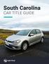 Table of Contents. How to Replace a Lost or Stolen Car Title in South Carolina. How to Change the Address on a South Carolina 4 Car Title