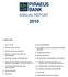 ANNUAL REPORT C O N T E N T 10. CEO LETTER RISK MANAGEMENT PIRAEUS BANK GROUP 11. INFORMATION TECHNOLOGIES AND ONLINE BANKING PIRAEUS BANK BULGARIA AD