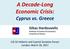 A Decade-Long Economic Crisis: Cyprus vs. Greece