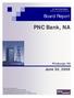 PNC Bank, NA. Board Report. June 30, Pittsburgh, PA. A/L BENCHMARKS Standards for Asset/Liability Management