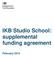 IKB Studio School: supplemental funding agreement