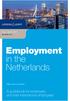 Q&A - EMPLOYEE EDITION Employment. in the Netherlands. Editor Hans van Ruiten. A guidebook for employers and their international employees