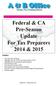 Income Tax Training School. Federal & CA Pre-Season Update For Tax Preparers 2014 & 2015