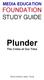 MEDIA EDUCATION FOUNDATION STUDY GUIDE. Plunder. The Crime of Our Time. Study Guide by Jason Young
