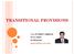 TRANSITIONAL PROVISIONS. CA. PUNEET OBEROI FCA, DISA
