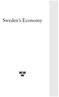 Sweden s Economy. Contents. Foreword Introduction Summary Developments within Different Areas Alternative Scenario...