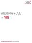 AUSTRIA + CEE = VIG. Half year financial report 2017 Vienna Insurance Group