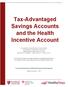 Tax-Advantaged Savings Accounts and the Health Incentive Account
