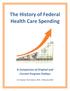 The History of Federal Health Care Spending