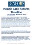 Health Care Reform Timeline Last Updated: March 12, 2014