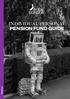 Pensions INDIVIDUAL PERSONAL PENSION FUND GUIDE