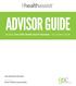 ADVISOR GUIDE. Building Your GSC Health Assist Business An Insider s Guide FOR ADVISOR USE ONLY. Plans provided by Green Shield Canada (GSC)
