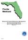 Florida Medicaid. Behavioral Health Medication Management Services Coverage Policy. Agency for Health Care Administration [Month YYYY] Draft Rule