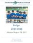 Budget Adopted August 28, Prepared and submitted by: Ms. Gina Zeutenhorst, CPA Executive Director of Financial Services