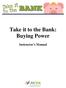 Take it to the Bank: Buying Power. Instructor s Manual