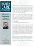 CARE HEALTH PREDICTIONS. What Does the Future Hold for Healthcare in this Country? Ron Howrigon