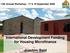 13th Annual Workshop - 17 & 18 September International Development Funding for Housing Microfinance. Joachim Bald