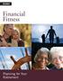MEMBER. Financial Fitness. Planning for Your Retirement