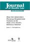 of Health Law Winter 2004 Volume 37, No. 1 PRACTICE RESOURCE Physician/Hospital Joint Ventures in the Wake of St. David s: Reference Material