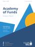 Academy of Funds. Analytics Report. Click below to view our latest. Quarter Talking Withs. Talking Factsheets.