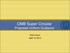 OMB Super Circular Proposed Uniform Guidance. RAC Forum April 10, 2013