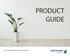 PRODUCT GUIDE FOR ALL YOUR PROPERTY INSURANCE NEEDS