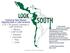 Exploring New Market Opportunities in Latin America U.S. FTA partner markets in Latin America: Mexico CAFTA-DR Panama Colombia Peru Chile