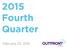 2015 Fourth Quarter February 25, 2016