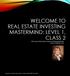 WELCOME TO REAL ESTATE INVESTING MASTERMIND: LEVEL 1, CLASS 2 With Expert Real Estate Investor and Mortgage Broker Athena Paquette, M.A.