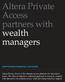 Altera Private Access partners with wealth managers