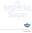 Imperial Sugar Company. Financial Highlights