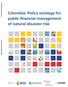 Colombia: Policy strategy for public financial management of natural disaster risk