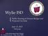 Wylie ISD. Public Meeting to Discuss Budget and Proposed Tax Rate. June 15, :00 p.m.