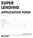 SUPER LENDING. APPLICATION FORM. October Issued by Bell Potter Capital Limited ABN AFSL No FOR OFFICE USE ONLY