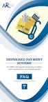 DEFERRED PAYMENT SCHEME. for SMEs, VAT registered persons/entities and manufacturers of excisable goods FAQ. Frequently Asked Questions