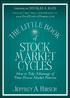 THE LITTLE BOOK OF STOCK MARKET CYCLES ffirs.indd i 28/06/12 7:52 AM