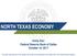 NORTH TEXAS ECONOMY Emily Kerr Federal Reserve Bank of Dallas October 19, 2017