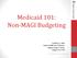 Medicaid 101: Non-MAGI Budgeting