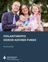 PHILANTHROPIC DONOR ADVISED FUNDS. Planning Guide