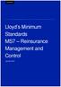 Lloyd s Minimum Standards MS7 Reinsurance Management and Control