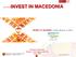 INVEST IN MACEDONIA. D eputy - CEO, Agency for FDI June, Agency for Foreign Investments and Export Promotion.