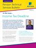 Income Tax Deadline. Pension Technical Services Bulletin. In this issue...