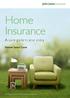 Home Insurance. A quick guide to your policy. Premier Select Cover