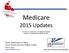 Medicare Updates. Illinois Department on Aging Senior Health Insurance Program (SHIP)
