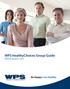 WPS HealthyChoices Group Guide. Effective January 1, Be Happy. Live Healthy.