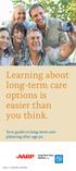 Learning about long-term care options is easier than you think. Your guide to long-term care planning after age 50. ICC