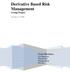 Derivative Based Risk Management Group Project October 17, 2008